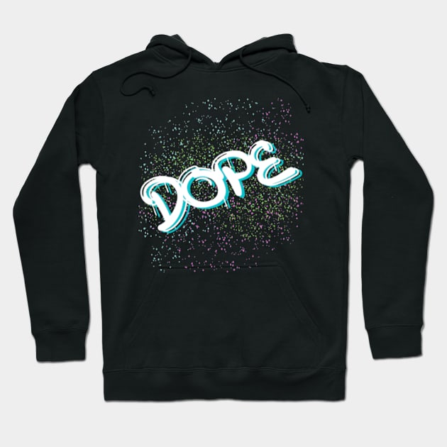 90's Dope Hoodie by AwkwardTurtle